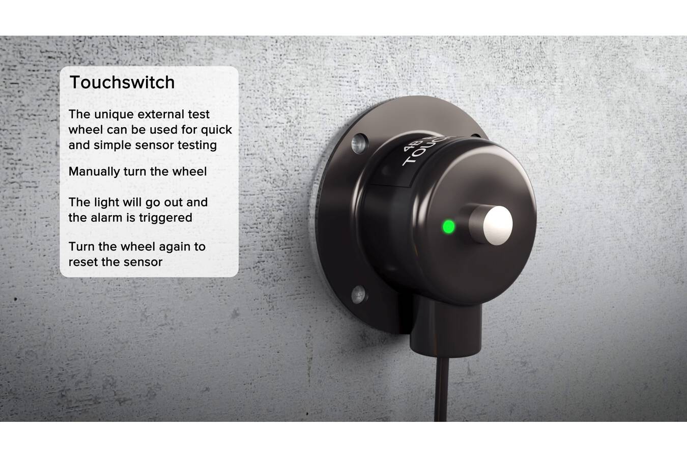 Test button allows easy testing of Touchswitch