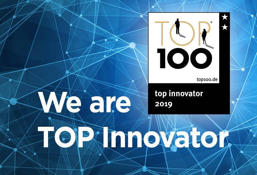 Wir sind TOP 100-Innovator Wir zählen zu den innovativsten Unternehmen im deutschen Mittelstand